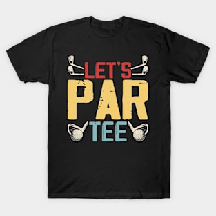 Let's Par Tee T Shirt For Women Men T-Shirt